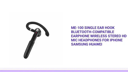 ME-100 Single Ear Hook Bluetooth-compatible Earphone Wireless Stereo HD Mic Headphones for iPhone Samsung Huawei by@Outfy