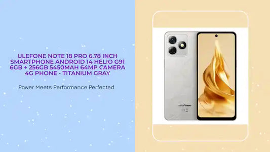 ULEFONE Note 18 Pro 6.78 Inch Smartphone Android 14 Helio G91 6GB + 256GB 5450mAh 64MP Camera 4G Phone - Titanium Gray by@Outfy