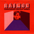 Raimon - Raimon: Catalonian Protest Songs Music CD