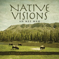 Ah Nee Mah - Native Visions: A Native American Music Journey [CD]