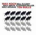 Koch / Elgart / Hirth - Ten Bulls Music CD