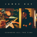 James Bay - Changes All The Time [LP] Vinyl Record